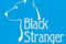 Black Stranger